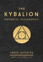The Kybalion. Centenary Edition - Three Initiates