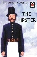 The Ladybird Book of the Hipster - Morris Joel