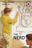 The Ladybird Book of The Nerd - Hazeley Jason, Morris Joel