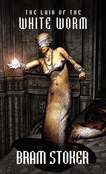 The Lair of the White Worm - Bram Stoker, Stoker Bram