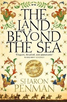 The Land Beyond the Sea - Penman Sharon Kay
