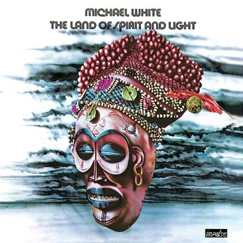 The Land of Spirit and Light - Michael White