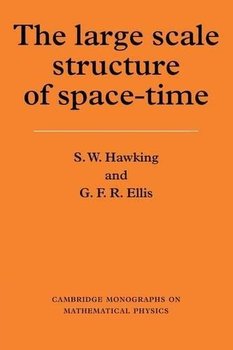 The Large Scale Structure of Space-Time - Hawking Stephen, Hawking S. W.