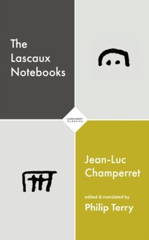 The Lascaux Notebooks - Jean-Luc Champerret