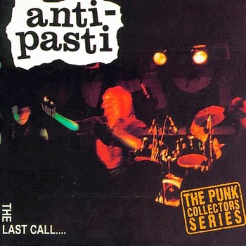 The Last Call - Anti-Pasti