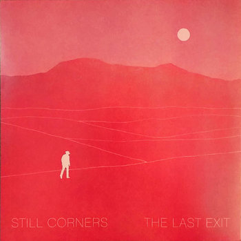 The Last Exit, płyta winylowa - Still Corners