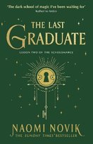 The Last Graduate Novik Naomi