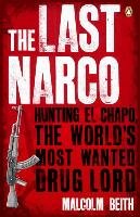 The Last Narco - Beith Malcolm | Książka w Empik