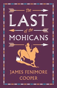 The Last of the Mohicans - Cooper James Fenimore