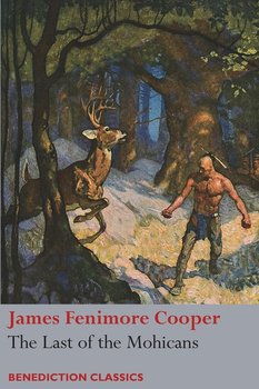 The Last of the Mohicans - Cooper James Fenimore