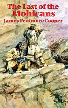 The Last of the Mohicans - Cooper James Fenimore