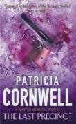 THE LAST PRECINCT Cornwell Patricia