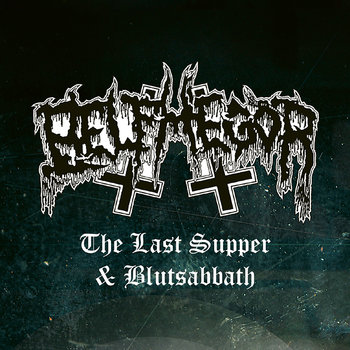 The Last Supper & Blutsabbath - Belphegor