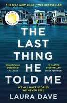 The Last Thing He Told Me. The No. 1 Dave Laura