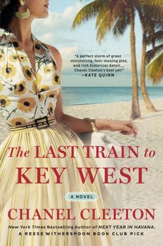 The Last Train To Key West - Cleeton Chanel