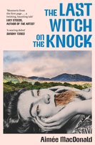 The Last Witch on the Knock MacDonald Aimée