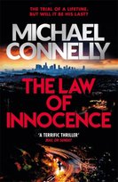 The Law of Innocence: The Brand New Lincoln Lawyer Thriller Connelly Michael