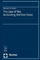 The Law of the Activating Welfare State - Eichenhofer Eberhard