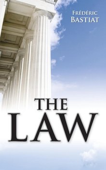 The Law - Bastiat Frederic