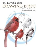 The Laws Guide to Drawing Birds Laws John Muir