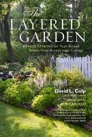 The Layered Garden Levine Adam, Culp David L.