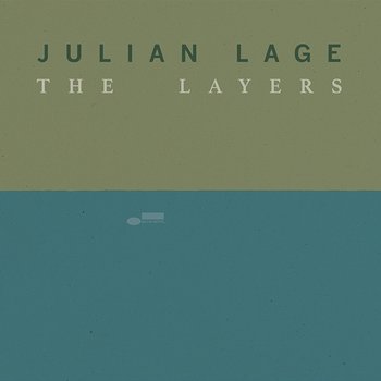 The Layers - Julian Lage