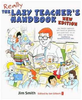 The Lazy Teacher's Handbook - Smith Jim