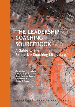 The Leadership Coaching Sourcebook - Nelson Johnathan K.