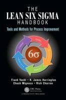 The Lean Six Sigma Handbook - Harrington James H., Mignosa Chuck, Charron Rich, Voehl Frank