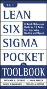 The Lean Six Sigma Pocket Toolbook - George Michael L., Maxey John, Rowlands David T., Upton Malcolm