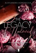 The Legacy of Unloved - Aleksandra Horodecka