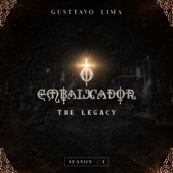 The Legacy - Season I - Gusttavo Lima