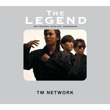The LEGEND - TM Network