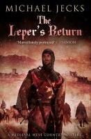 The Leper's Return - Jecks Michael