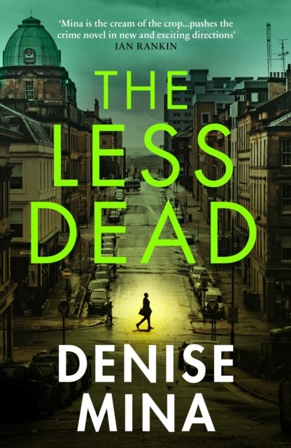 The Less Dead: Shortlisted for the COSTA Prize 2020 - Mina Denise ...