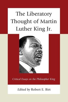 The Liberatory Thought of Martin Luther King Jr. - Null