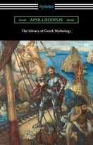 The Library of Greek Mythology APOLLODORUS