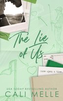 The Lie of Us Cali Melle