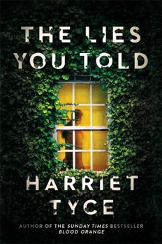 The Lies You Told - Tyce Harriet