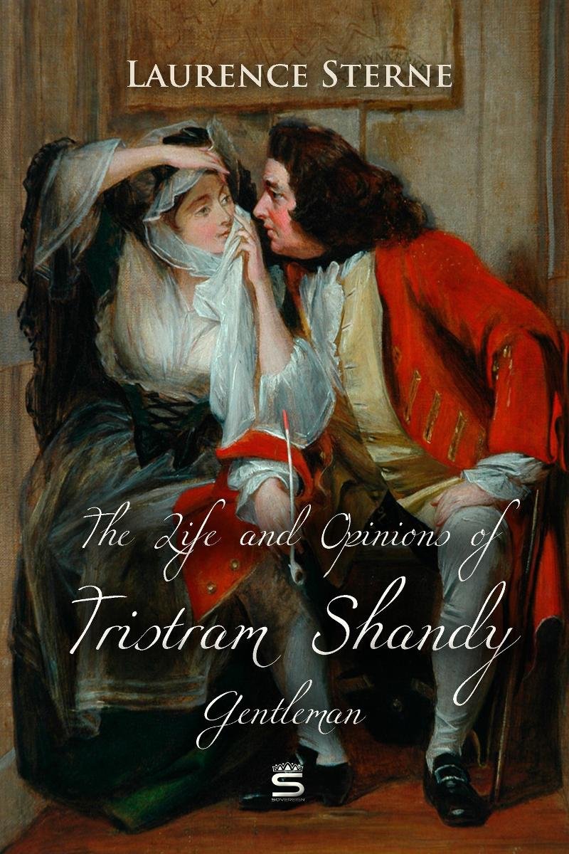 洋書 The Life & Opinions of Tristram Shandy The Life and Opinions of Tristram Shandy, Gentleman: Sterne