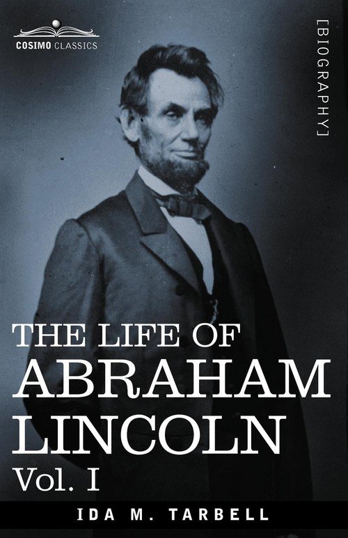 The Life of Abraham Lincoln - Tarbell Ida M. | Książka w Empik
