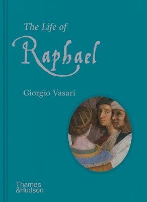 The Life of Raphael - Giorgio Vasari | Książka w Empik