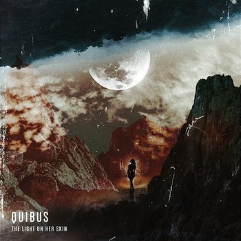 The Light On Her Skin - Quibus