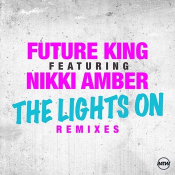 The Lights On - Future King feat. Nikki Amber