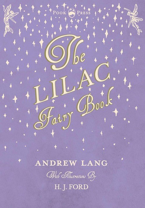 The Lilac Fairy Book
 The Lilac Fairy Book Andrew Lang