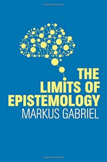 The Limits Of Epistemology - Markus Gabriel | Książka W Empik