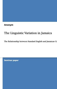 The Linguistic Variation in Jamaica - Anonym