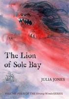 The Lion of Sole Bay - Jones Julia