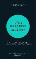 The Little Black Book for Managers: How to Maximize Your Key Management Moments of Power Money Kevin, Cross John, Gomez Rafael