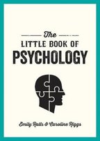 The Little Book of Psychology Emily Ralls, Caroline Riggs